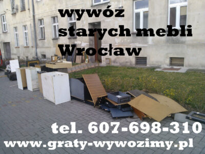 Wywóz,utylizacja mebli Wrocław.Opróżnianie mieszkań,piwnic.